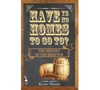 Have Ye No Homes To Go To? (ebook)