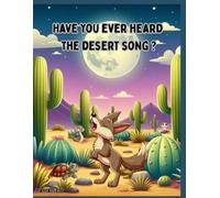 Have You Ever Heard The Desert Song?: The Desert Song