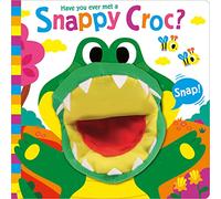 Have You Ever Met a Snappy Croc? (Hand Puppet Pals)