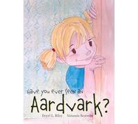 Have You Ever Seen an Aardvark?
