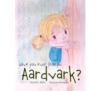 Have You Ever Seen an Aardvark?