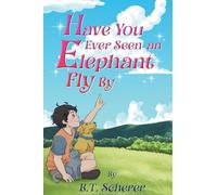 Have You Ever Seen an Elephant Fly By