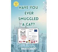 HAVE YOU EVER SMUGGLED A CAT?