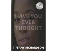 Have You Ever Thought