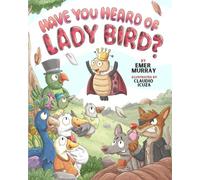 Have you Heard of Lady Bird?