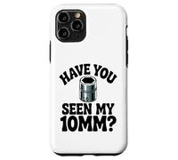 Have You Seen My 10MM Socket Car Guy Funny Car Mecánico Carcasa para iPhone 11 Pro