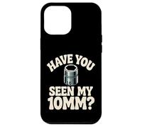 Have You Seen My 10MM Socket Car Guy Funny Car Mecánico Carcasa para iPhone 12 Pro MAX