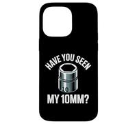 Have You Seen My 10MM Socket Car Guy Funny Car Mecánico Carcasa para iPhone 14 Pro MAX