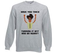 Have You Tried Turning It Off And On Again Funny IT Crowd Sudadera, gris, L