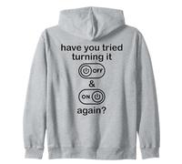 Have You Tried Turning It Off and On Again Sign,IT Dept Tech Sudadera con Capucha