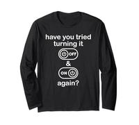 Have You Tried Turning It Off and On Again Sign Tech Support Manga Larga