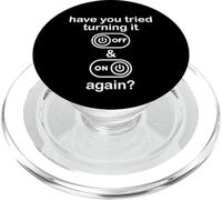 Have You Tried Turning It Off and On Again Sign Tech Support PopSockets PopGrip para MagSafe