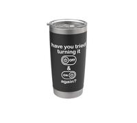 Have You Tried Turning It Off and On Again Sign Tech Support Vaso térmico de acero inoxidable de doble pared