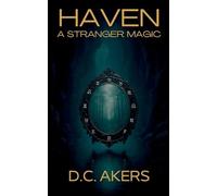 Haven: A Stranger Magic: 1