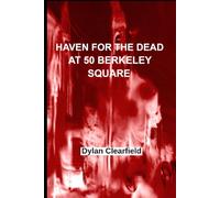 HAVEN FOR THE DEAD AT 50 BERKELEY SQUARE: Origin of the "Ripper" conspiracies