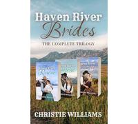 Haven River Brides: The Complete Trilogy