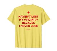 Haven't Lost MY Virginity Because I Never Lose - LIVELIFE Camiseta, Hombre, Limón, M