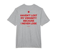 Haven't Lost MY Virginity Because I Never Lose - LIVELIFE Camiseta, Hombre Tallas Grandes, Gris Jaspeado, 4X Alto