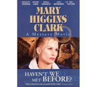 Haven't We Met Before? [DVD]