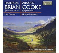 Havergal Brian: Symphonies Nos. 6 & 16; Arnold Cooke: Symphony No. 3 by Fredman: cnd/Braithwaite: cn (2008-06-10)