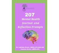 Having a Fulfilled Mind: 207 Mental Health Journal Prompts