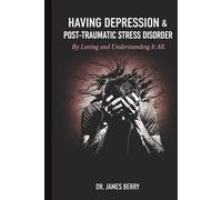 HAVING DEPRESSION & POST TRAUMATIC STRESS DISORDER