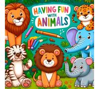 Having Fun with animal: Livro de colori para Crianças de animais diversos