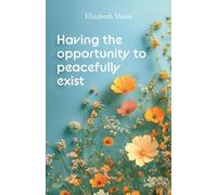 Having the Opportunity to Peacefully Exist