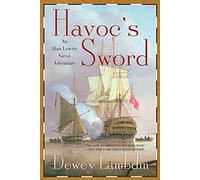 Havoc’s Sword: 11 (Alan Lewrie Naval Adventure)