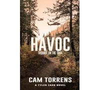 Havoc: Trouble on the Trail (A Tyler Zahn Novel)