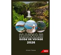 HAWAÏ GUIDE DE VOYAGE 2026