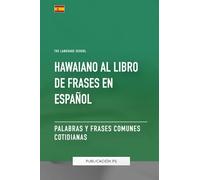 Hawaiano al libro de frases en Español - Palabras y frases comunes cotidianas