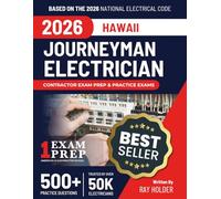 Hawaii 2026 Journeyman Electrician Exam Prep and Study Guide: 12 Practice Exams + 2 Full Final Exams: Trusted by 50k Electricians