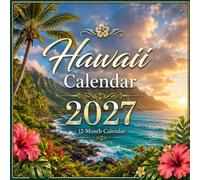 Hawaii 2027 Calendar: 12 Months of Tropical Beaches, Volcanoes, Waterfalls, and Island Paradise