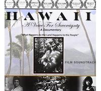 Hawaii a Voice for Sovereignty Soundtrack / Variou - Hawaii a Voice for Sovereignty Soundtrack / Various