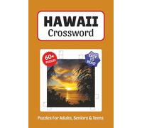 Hawaii Crossword Puzzles: Crossword Puzzles about Hawaii, History, Hawaiian Culture and More, 6x9 ,120 pages, Easy to Read Print, Solutions Included, Gift for Vacations, Holidays, and Free Times