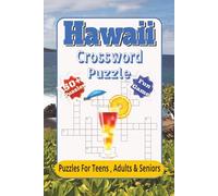 Hawaii Crossword Puzzles: Crossword Puzzles with Easy to Read Print about vacations, beach, relaxing and more | 6x9 inches 110 Pages| 50+ puzzles... Gifts for Vacation Holidays and Free Times