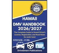 HAWAII DMV HANDBOOK 2026/2027: The Complete Guide to Hawaii Driver’s License, Registration, and Road Rules for 2026/2027