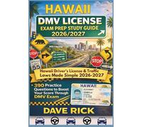 HAWAII DMV LICENSE EXAM PREP STUDY GUIDE 2026/2027: HAWAII Driver’s License & Traffic Laws Made Simple 2026-2027