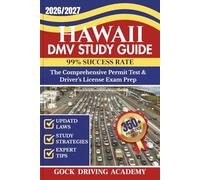 HAWAII DMV STUDY GUIDE: The Comprehensive Permit Test & Driver’s License Exam Prep with 350+ Questions and Answers, Updated Laws, and Study Strategies for 99% Success rate (Test-Ready Series)