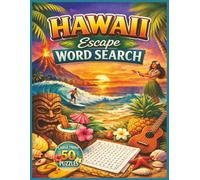 Hawaii Escape Word Search: 50 Large Print Tropical Puzzles for Adults | Relaxing Beach, Island & Vacation-Themed Word Searches for Stress Relief and Fun
