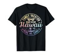Hawaii Family Vacation 2026 Trip Here We Come Matching Squad Camiseta