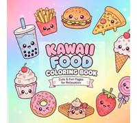 Hawaii food coloring book: Cute & Relaxing Coloring Pages for Kids, Teens & Adults