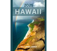 HAWAII GUIDA DI VIAGGIO 2025
