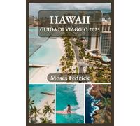 HAWAII GUIDA DI VIAGGIO 2025