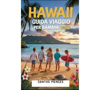Hawaii Guida Viaggio per Bambini 2025