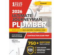 Hawaii Journeyman Plumber License Exam Prep & Study Guide: All-in-One with Plumbing Code Review, 750+ Practice Questions, Calculations, and Proven Strategies to Pass Your Licensing Exam