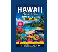HAWAII LAND AND SEA Travel Guide 2027