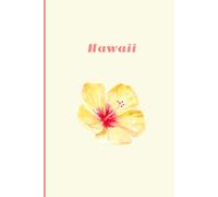 Hawaii Notebook 100 pages: Travel Journal