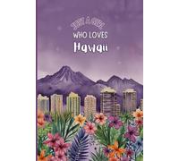 Hawaii Notebook - Purple Edition | A Fun & Relaxing Travel Journal for Girls | 120 Wide-Ruled Pages